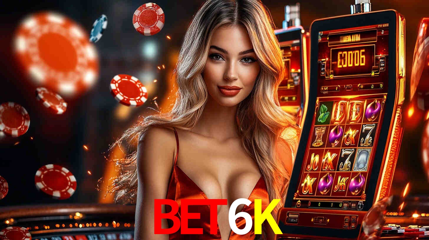 BET6K: Jogos de Caça-Níqueis-Altas Recompensas, Roleta-Velocidade, Blackjack-Desafios Máximos